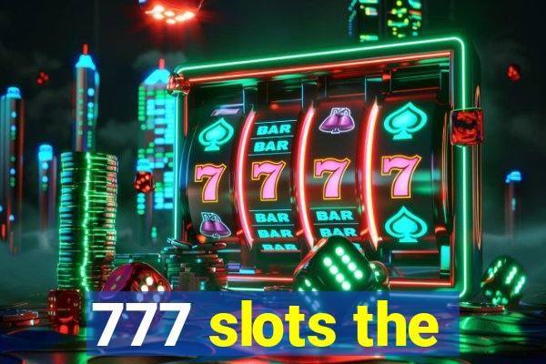 777 slots the